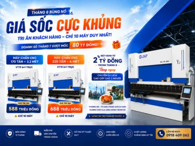 THÁNG 8 BÙNG NỔ – GIÁ SỐC MÁY CHẤN CNC, TRI ÂN KHÁCH HÀNG CÙNG LETAO CNC